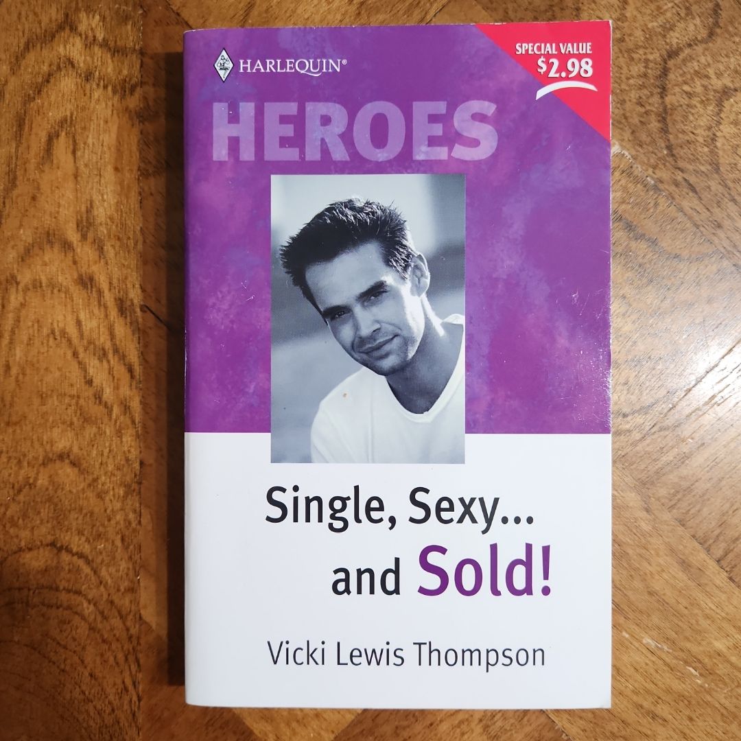 Single, Sexy . . . And Sold!