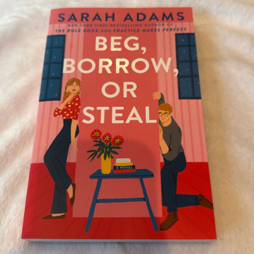 Beg, Borrow, or Steal