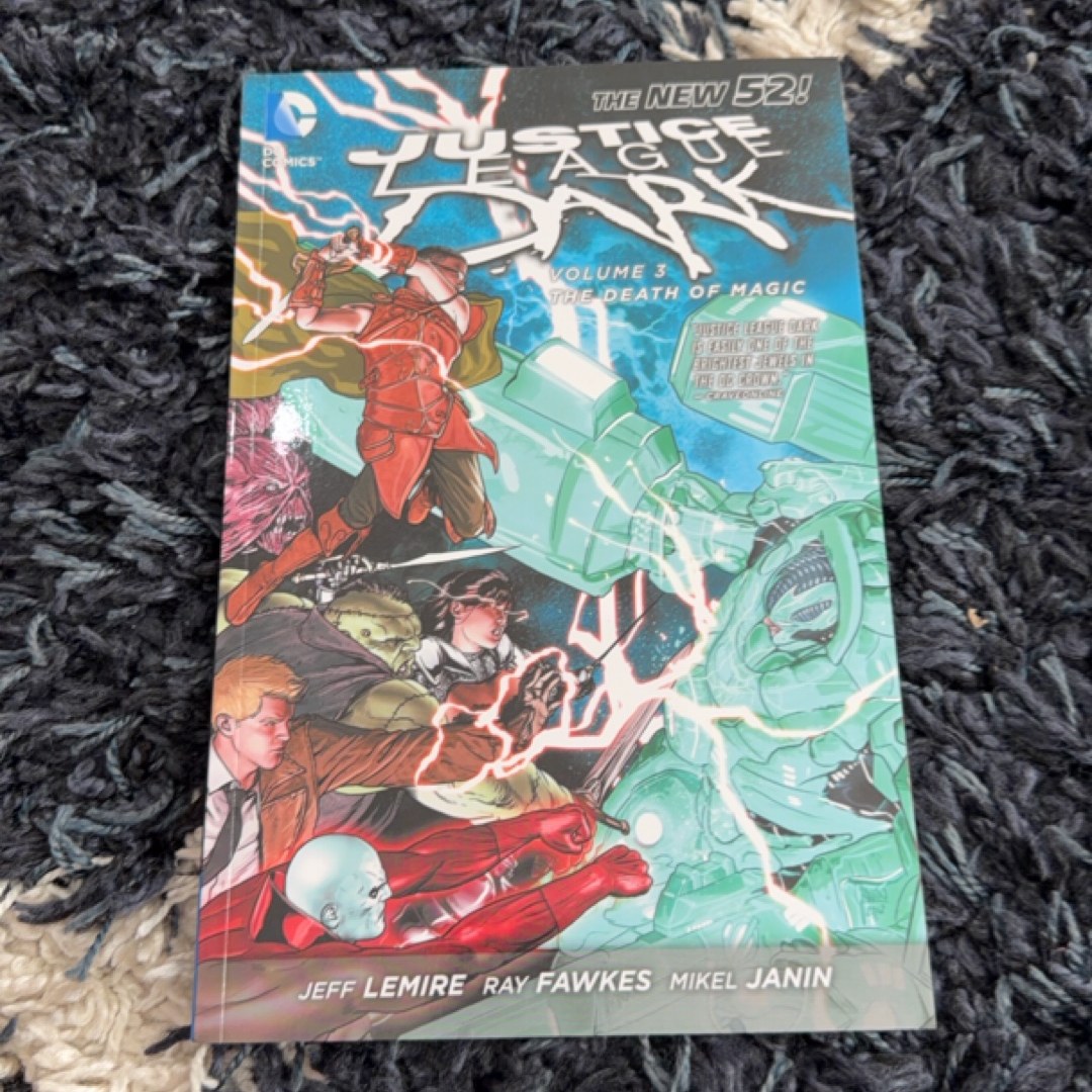 Justice League Dark Vol. 3: the Death of Magic (the New 52)