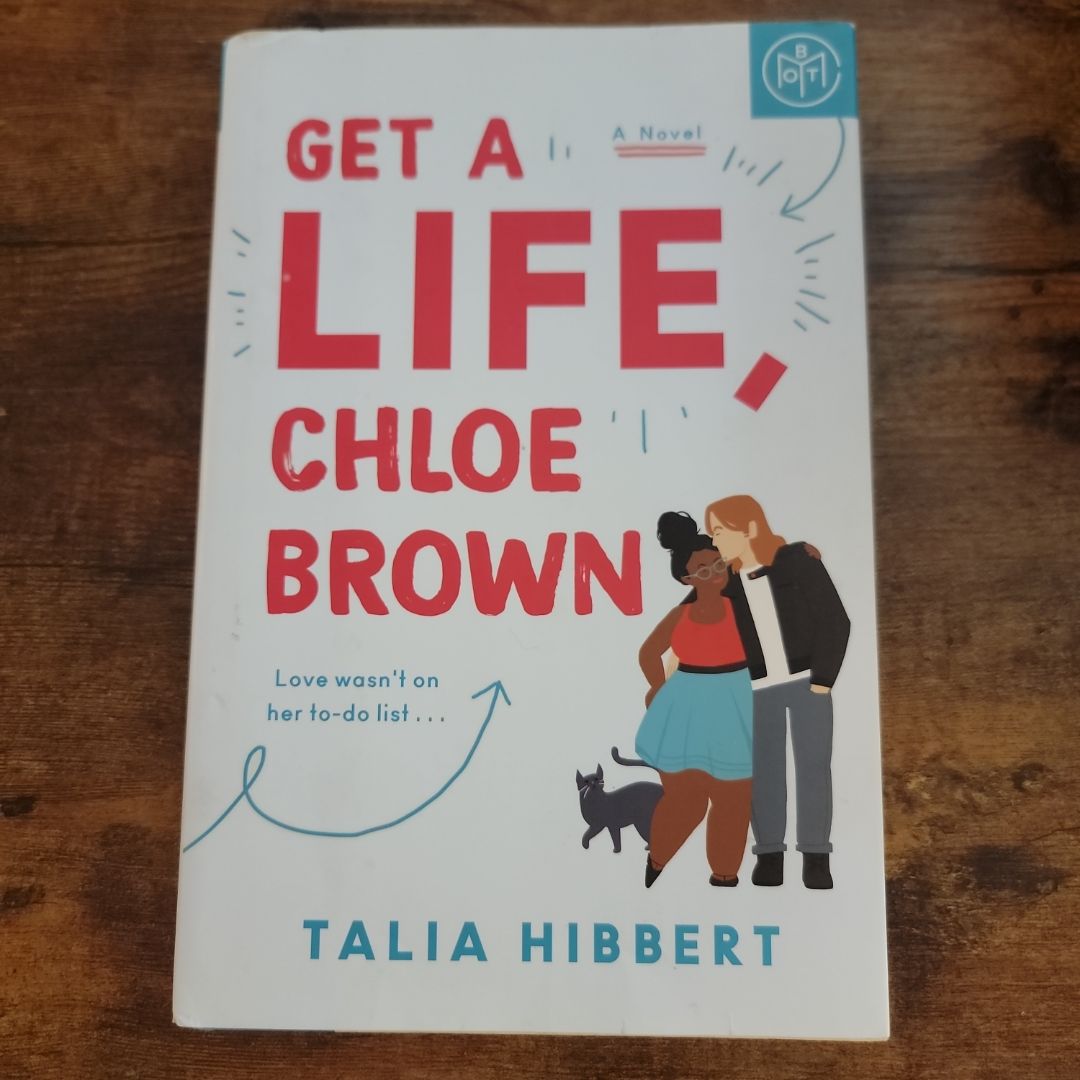 Get a Life, Chloe Brown