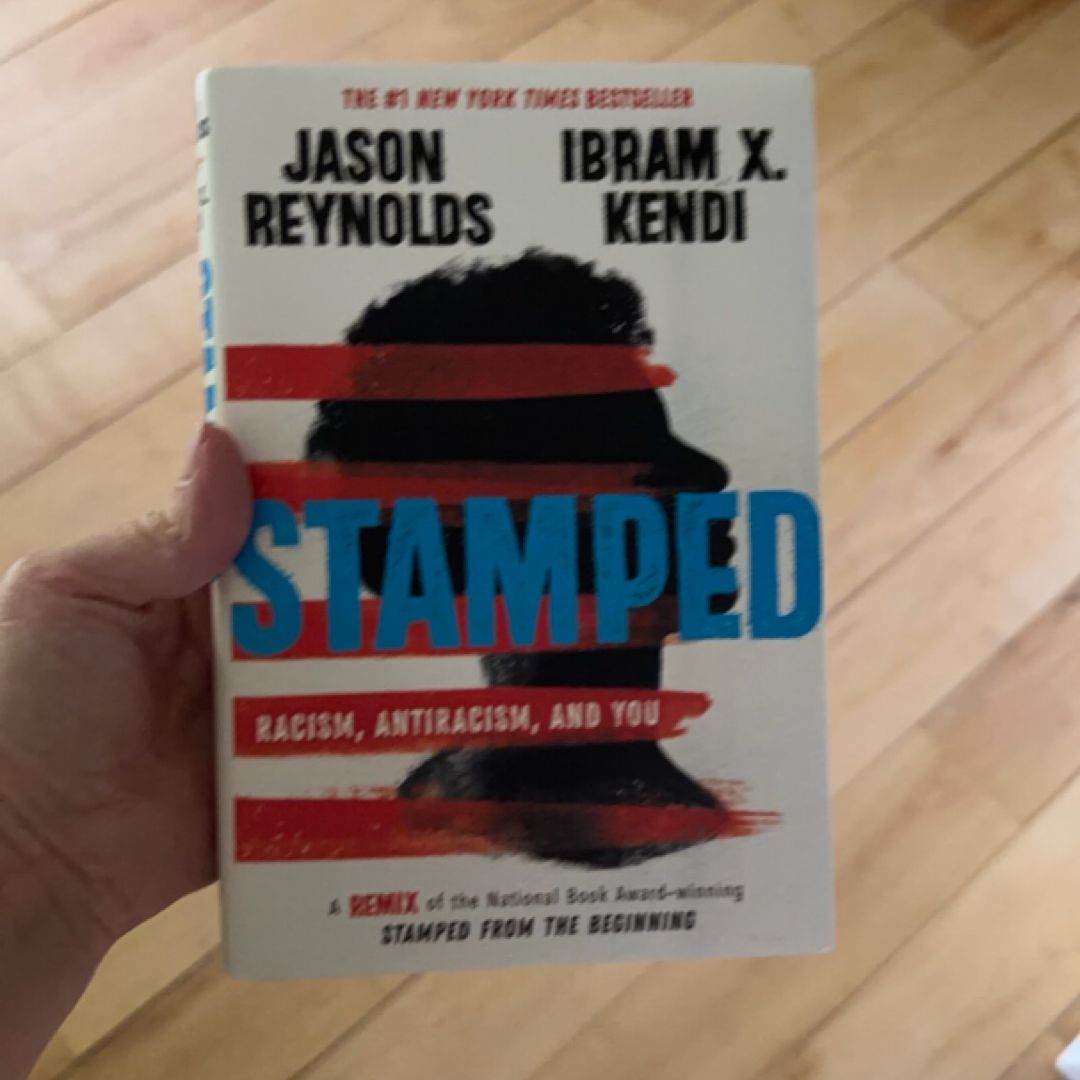 Stamped: Racism, Antiracism, and You