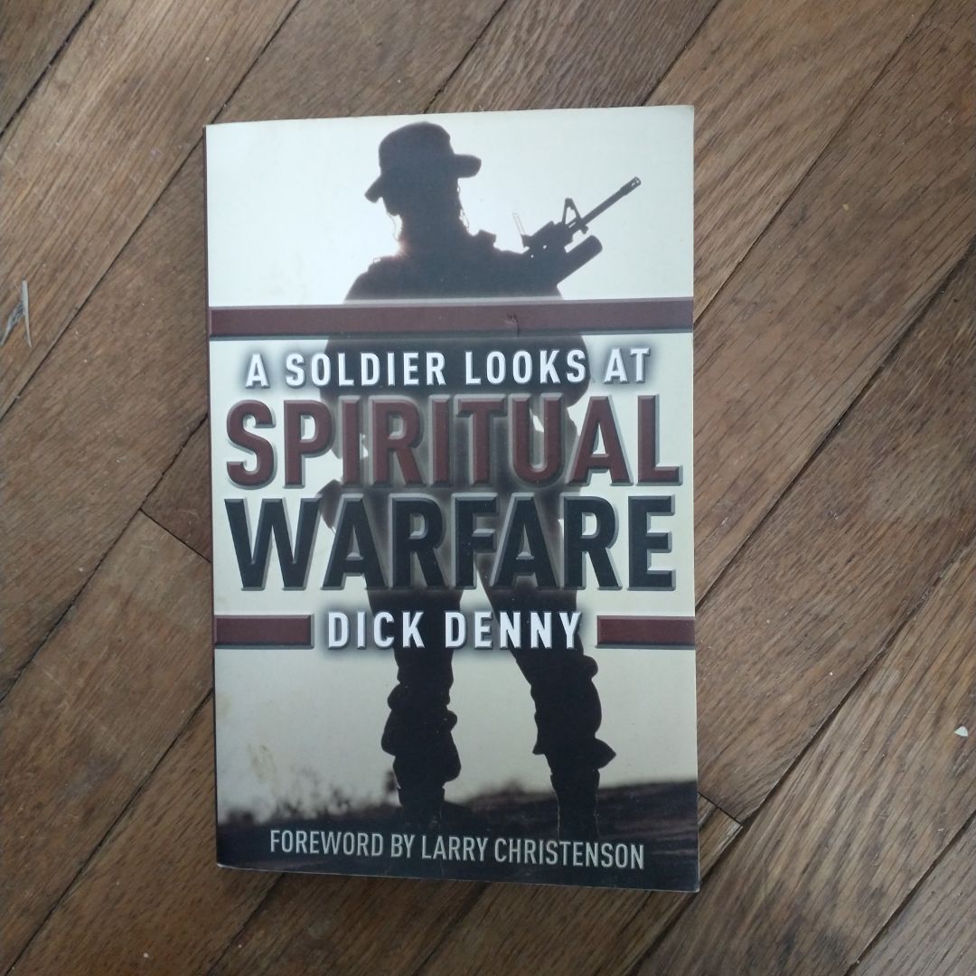 A Soldier Looks at Spiritual Warfare