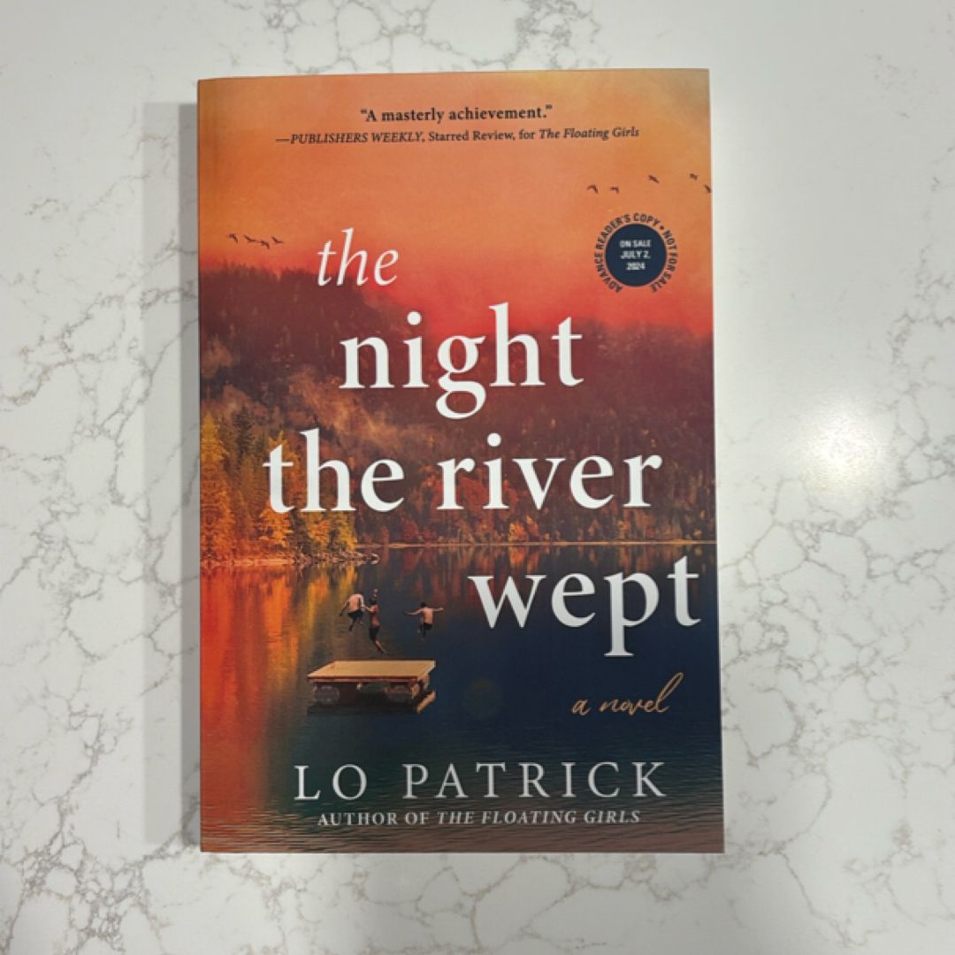 The Night the River Wept