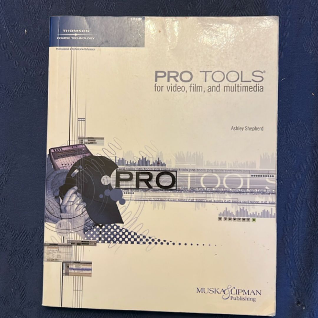 Pro Tools for Video, Film, and Multimedia