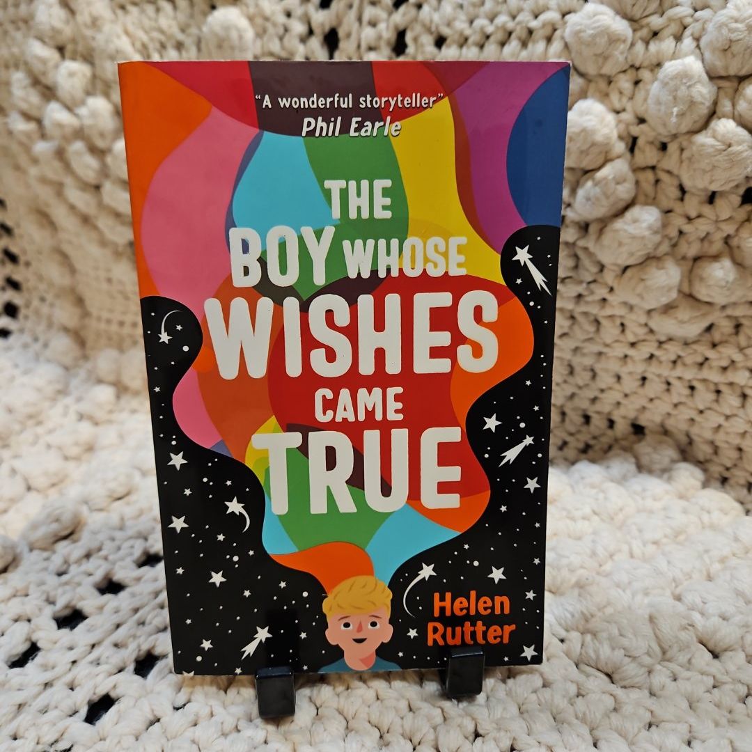 The Boy Whose Wishes Came True