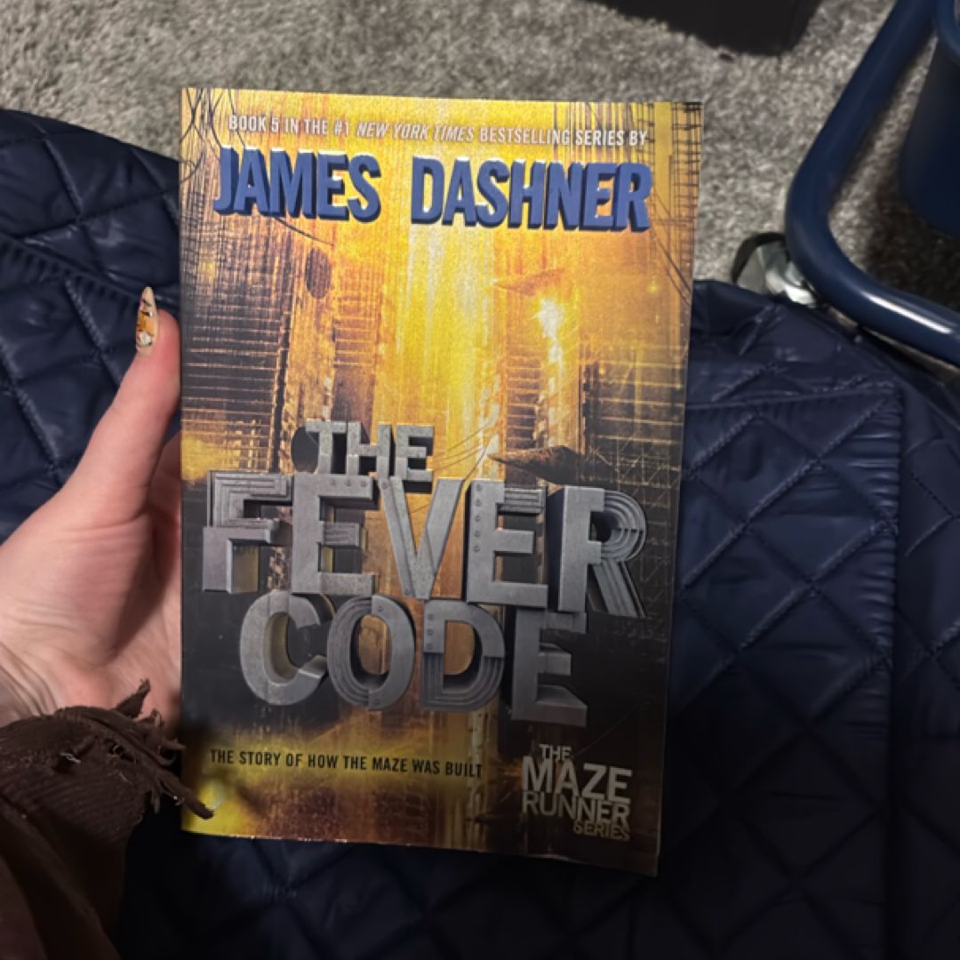 The Fever Code (Maze Runner, Book Five; Prequel)