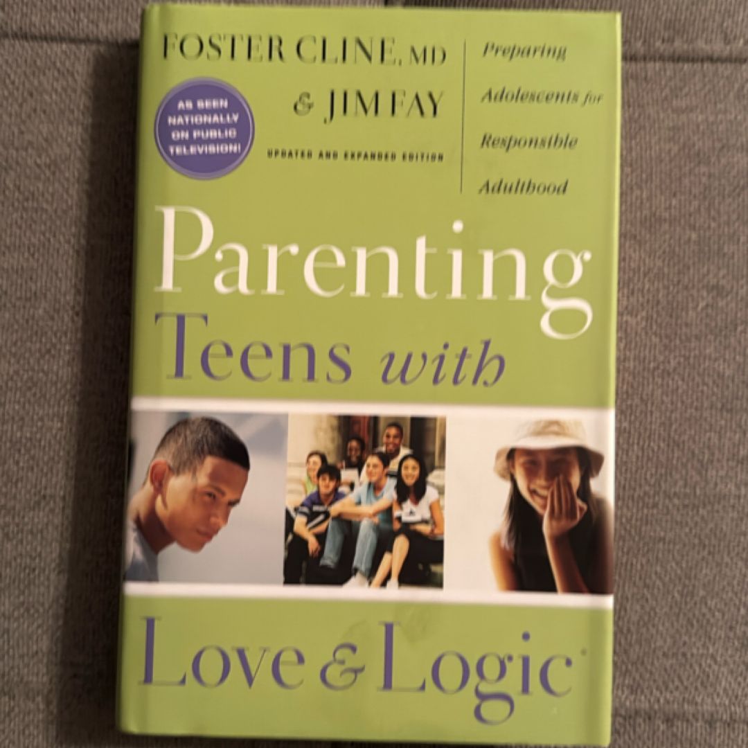 Parenting Teens with Love and Logic