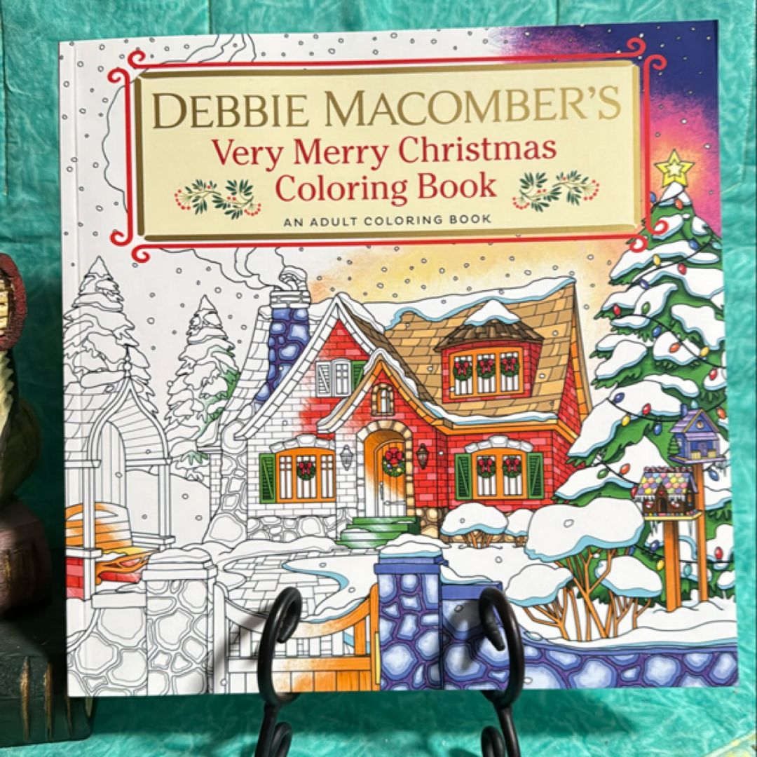 Debbie Macomber's Very Merry Christmas Coloring Book