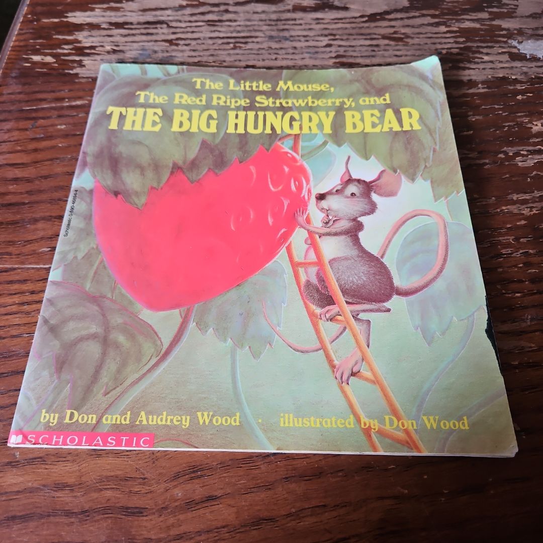 The Little Mouse, the Red Ripe Strawberry and the Big Hungry Bear