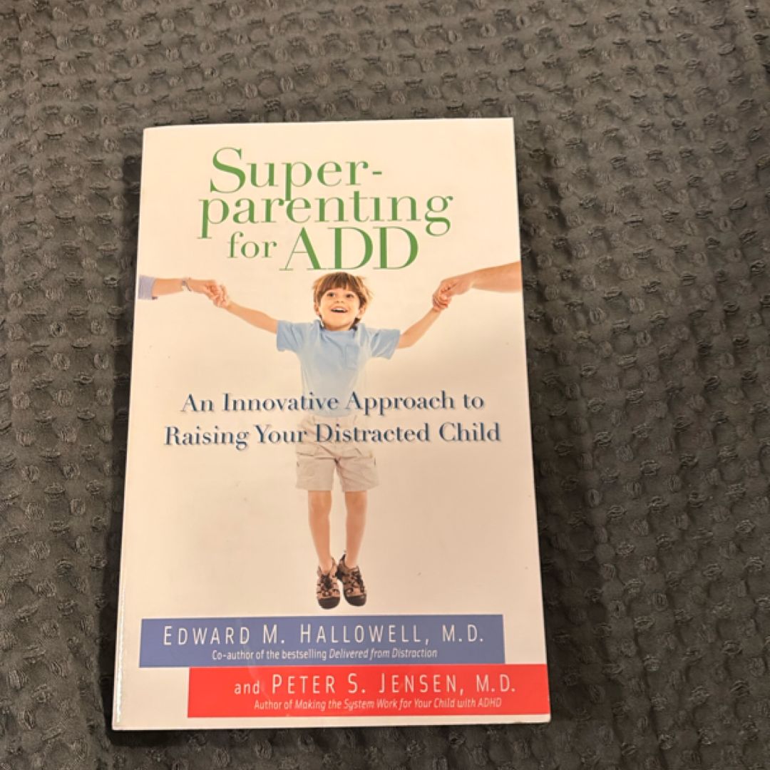 Superparenting for ADD