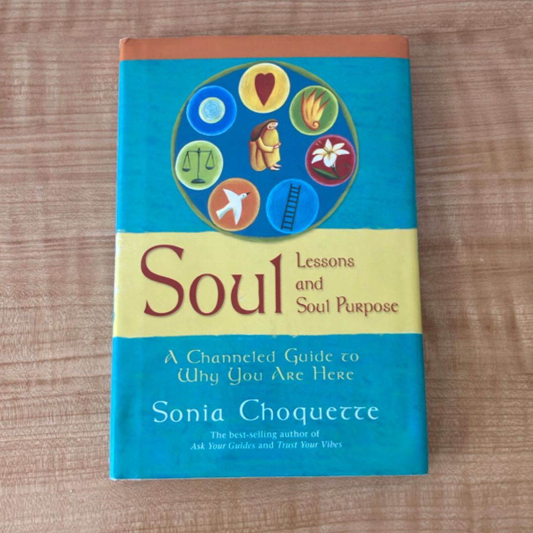 Soul Lessons and Soul Purpose