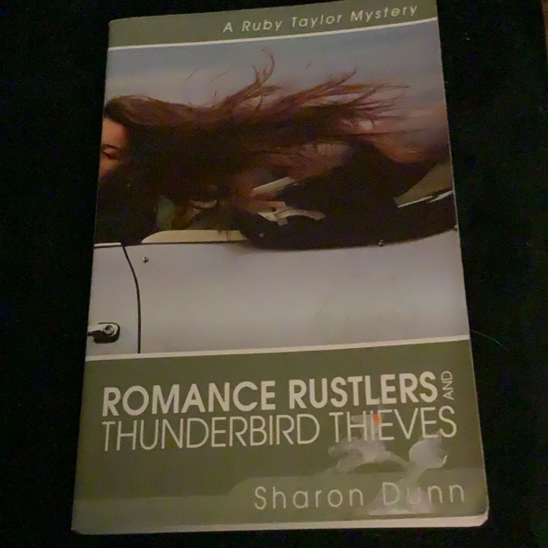Romance Rustlers and Thunderbird Thieves