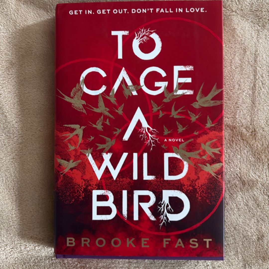 To Cage a Wild Bird (Deluxe Limited Edition)