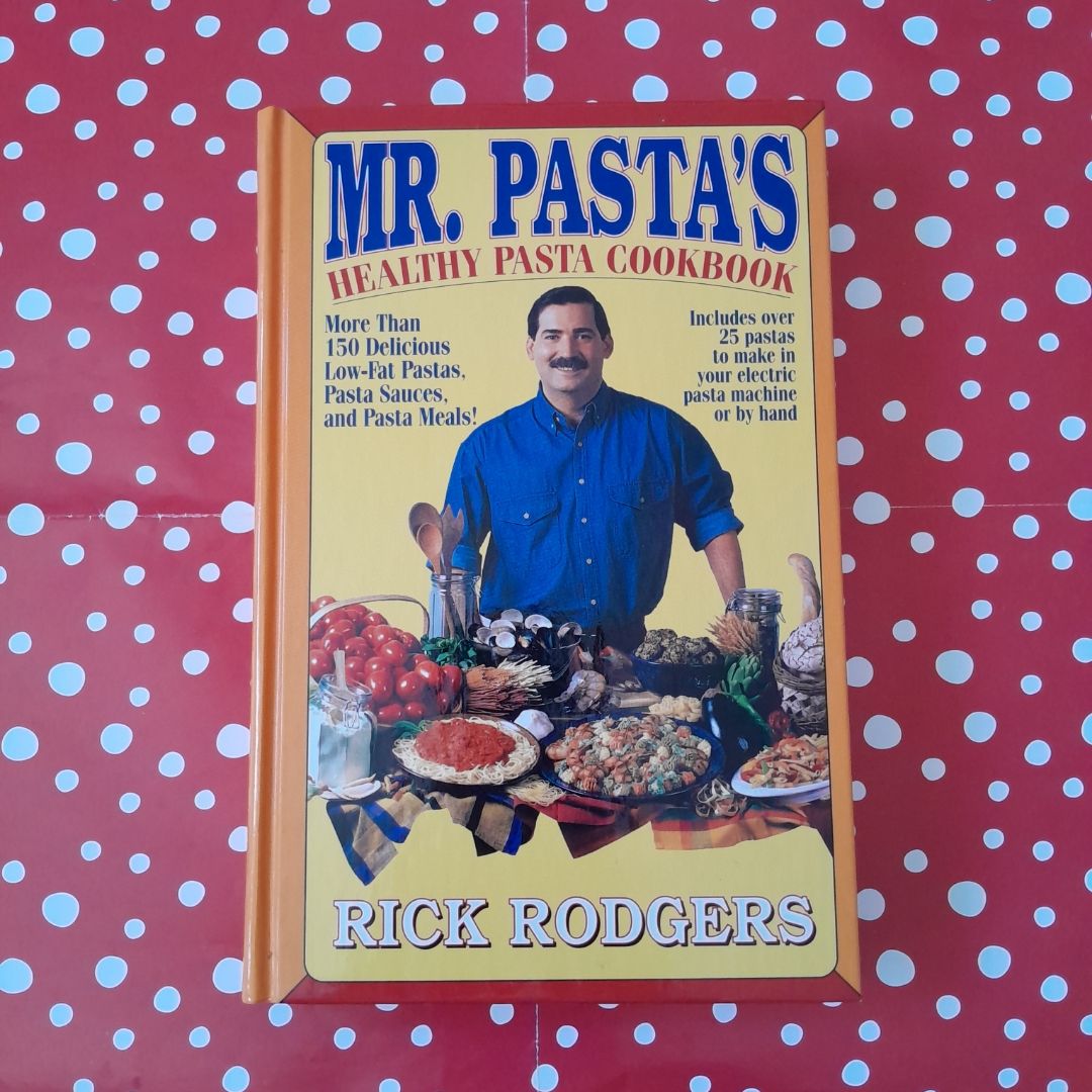 Mister Pasta's Healthy Cookbook