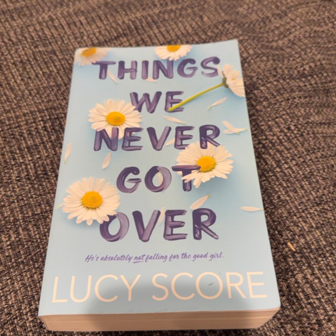 Things We Never Got Over