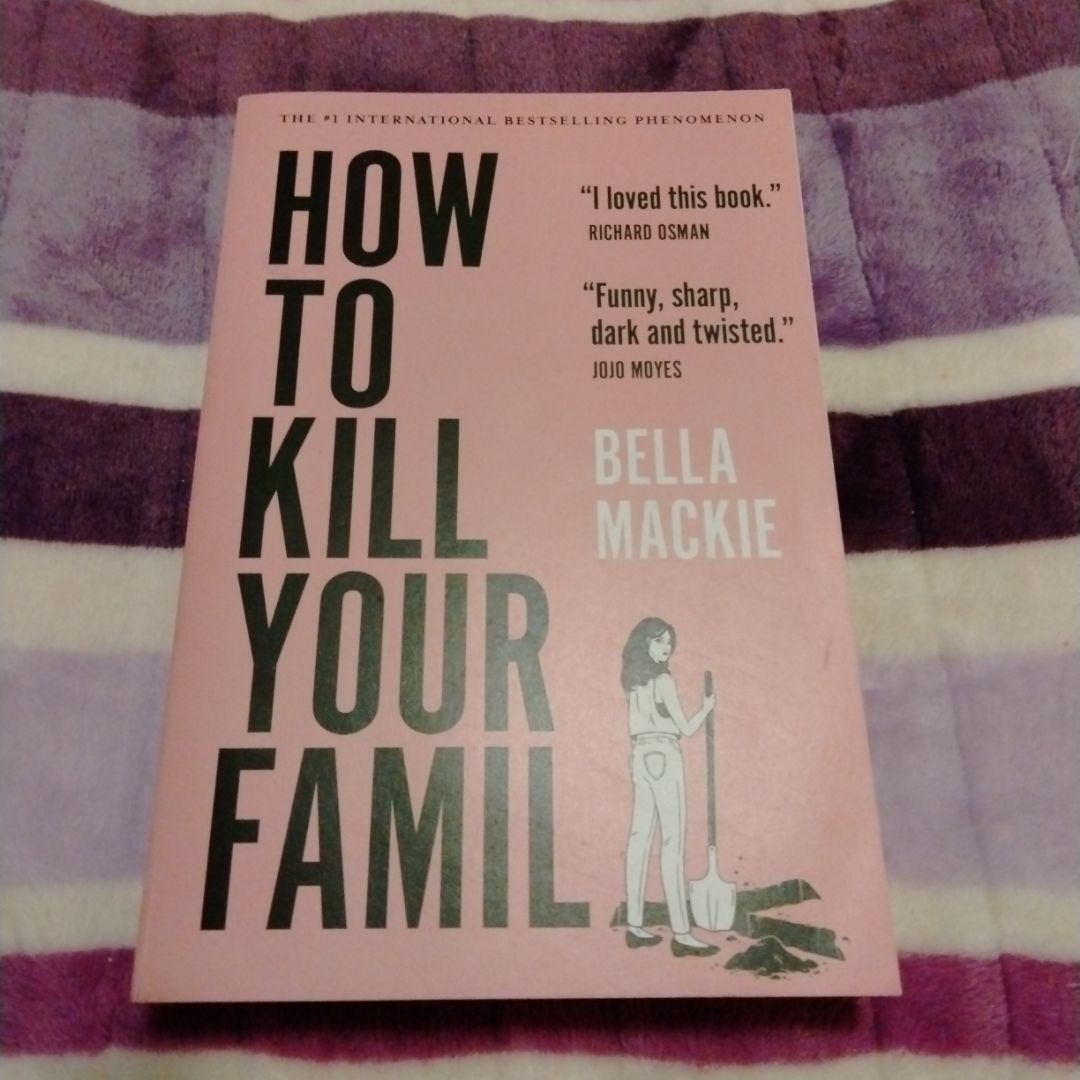 How to Kill Your Family