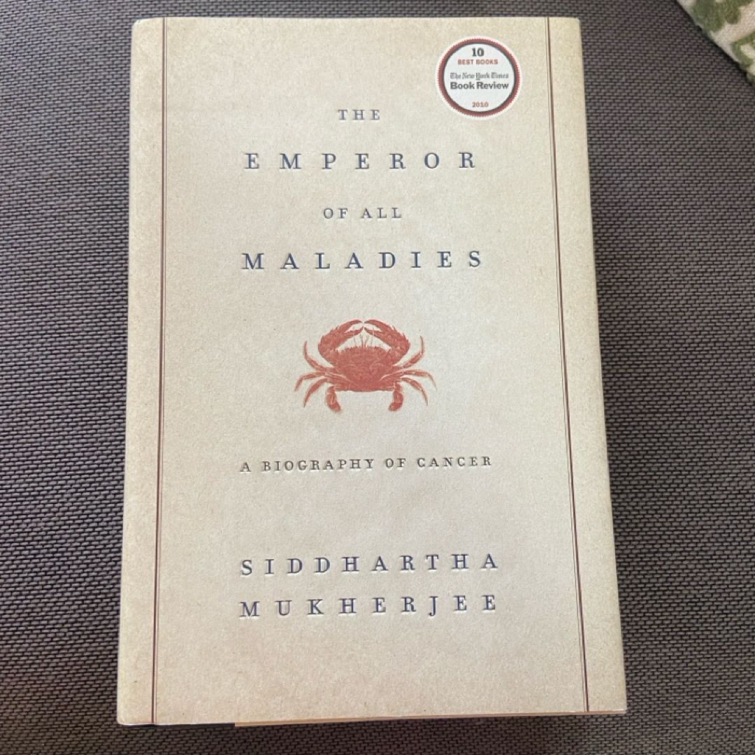 The Emperor of All Maladies
