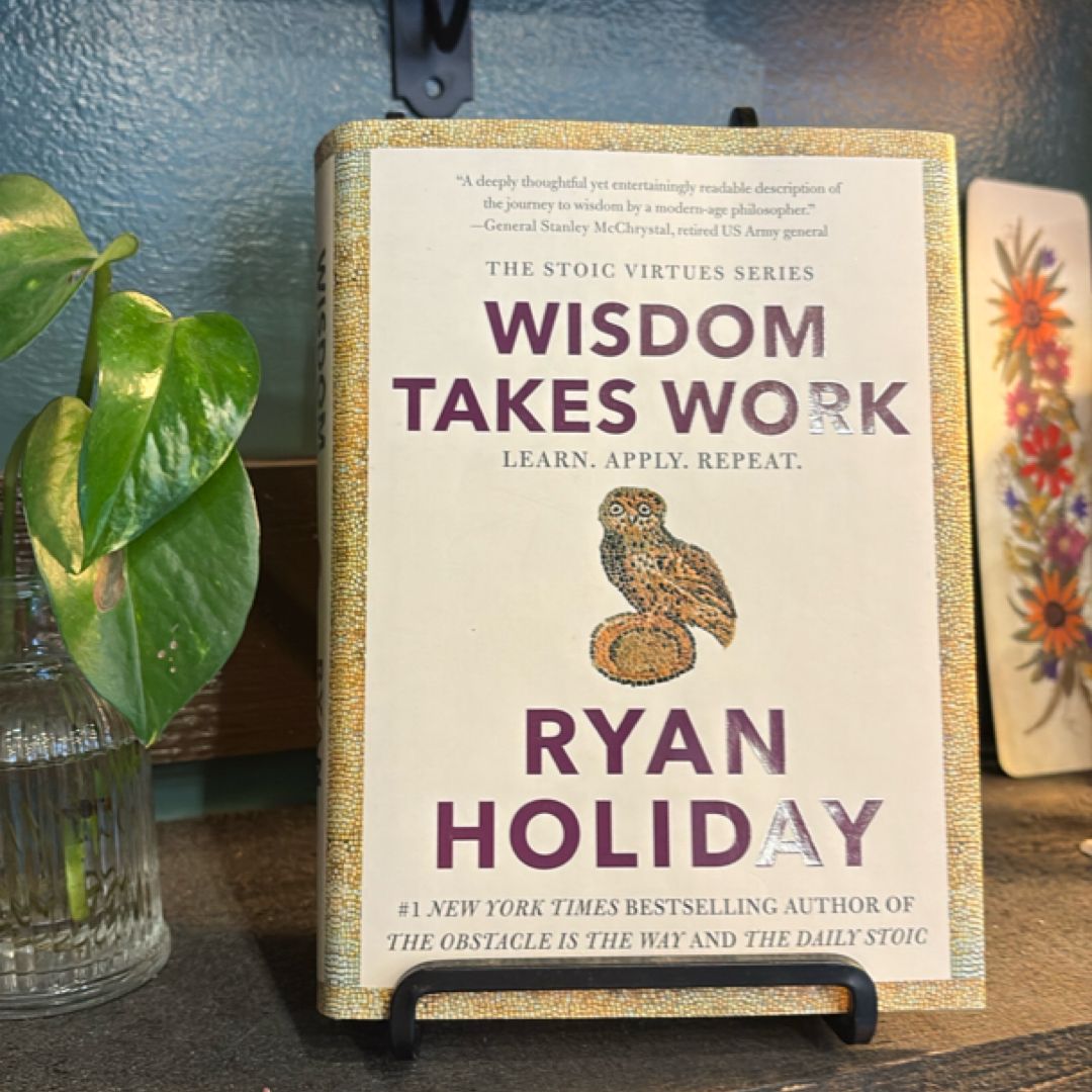 Wisdom Takes Work