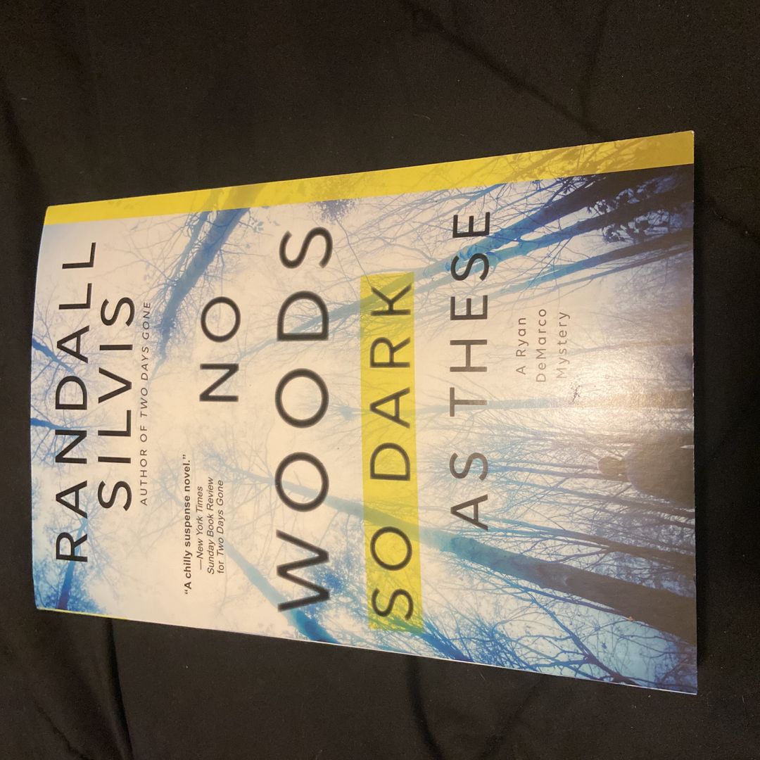 No Woods So Dark As These