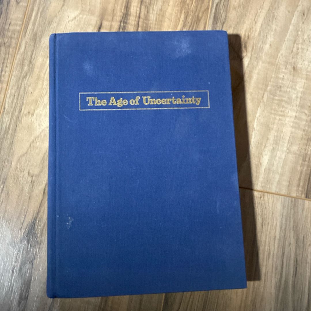 The Age of Uncertainty