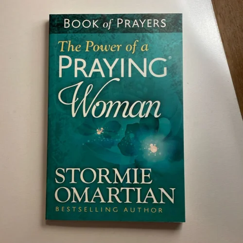 The Power of a Praying Woman Book of Prayers