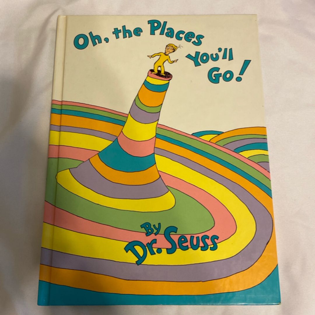 Oh the Places You’ll Go
