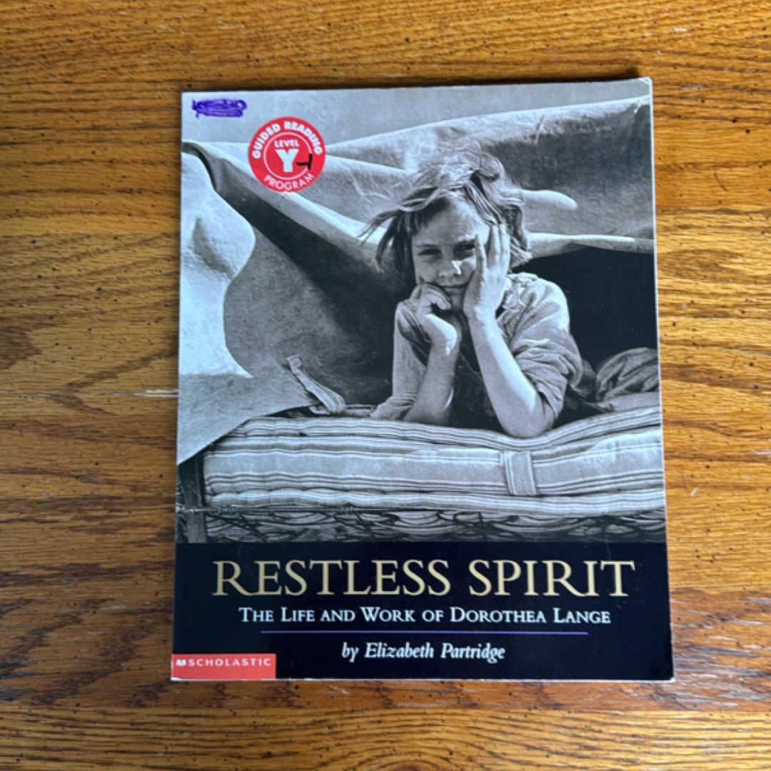 Restless Spirit: The Life and Work of Dorothea Lange
