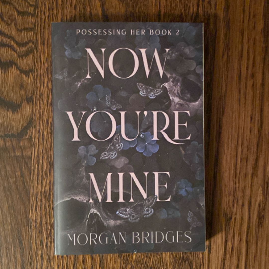 Now You're Mine (new)