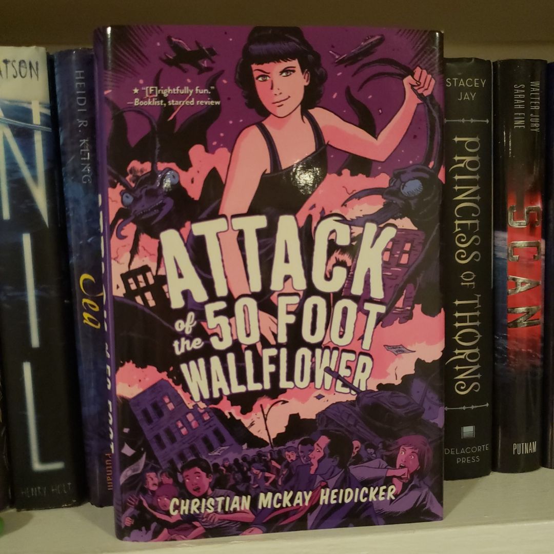 Attack of the 50 Foot Wallflower