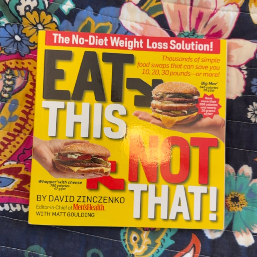 Eat This, Not That!