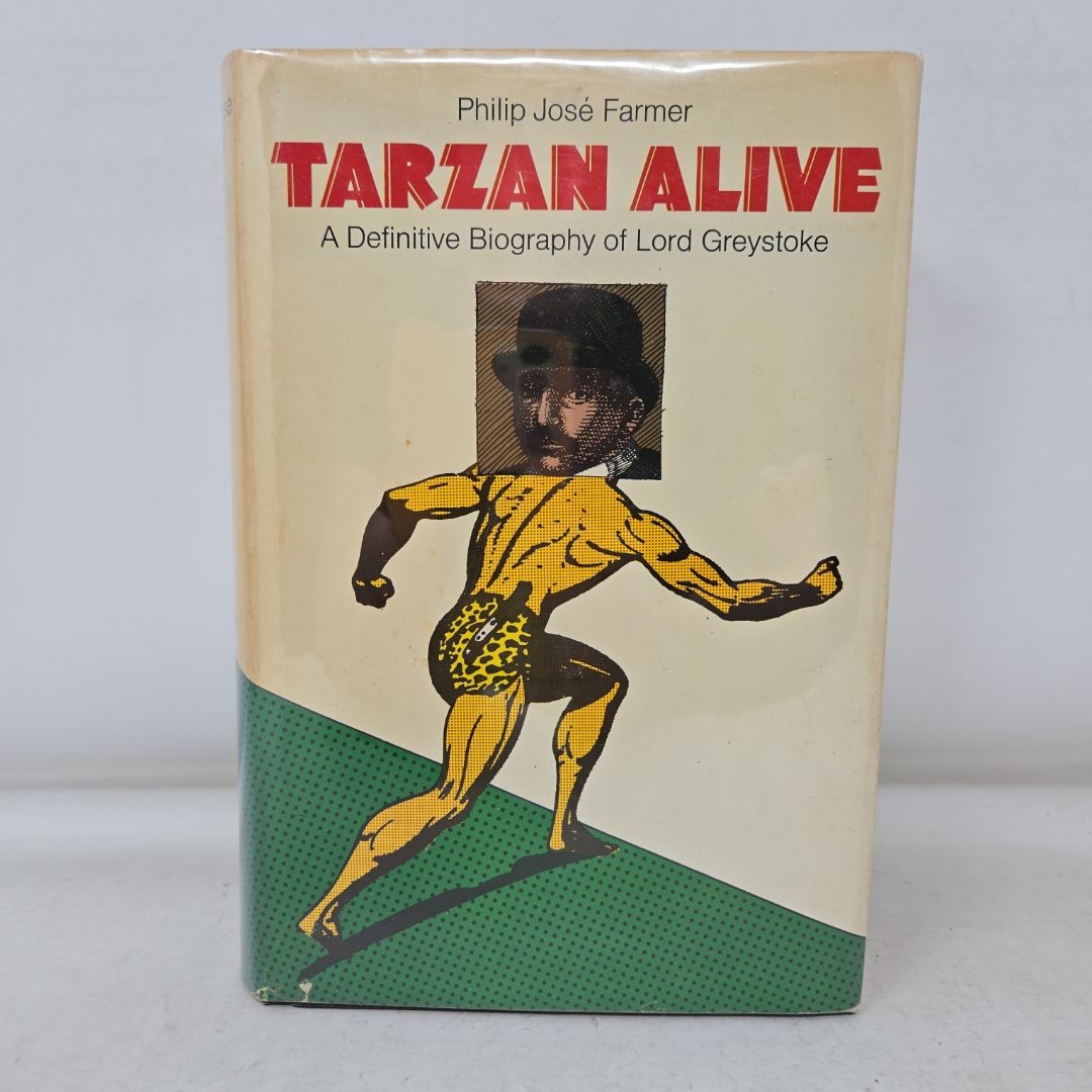Tarzan Alive: a Definitive Biography of Lord Greystoke