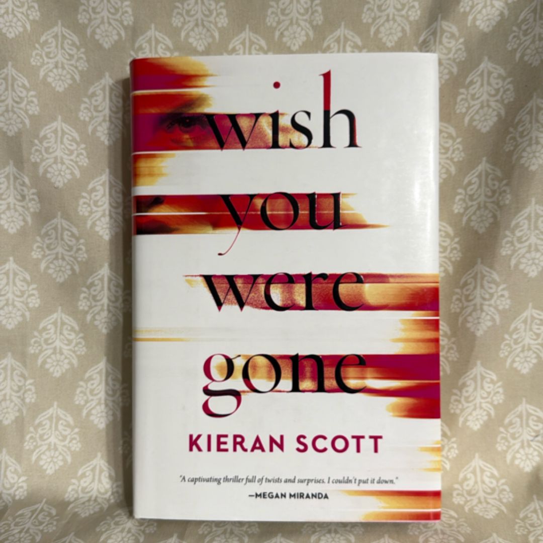 Wish You Were Gone