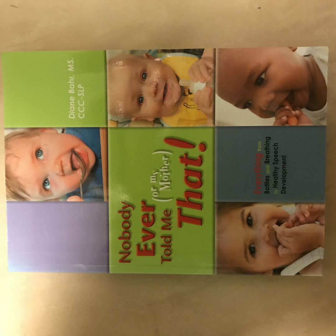 Nobody Ever Told Me (or My Mother) That!