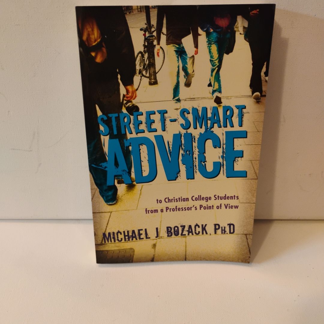 Street-Smart Advice to Christian College Students