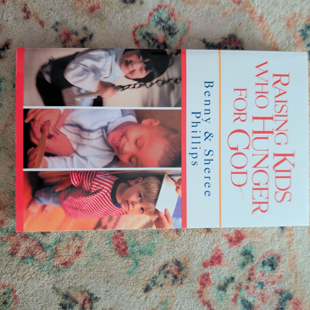 Raising Kids Who Hunger for God