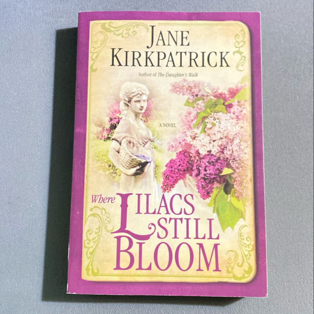 Where Lilacs Still Bloom