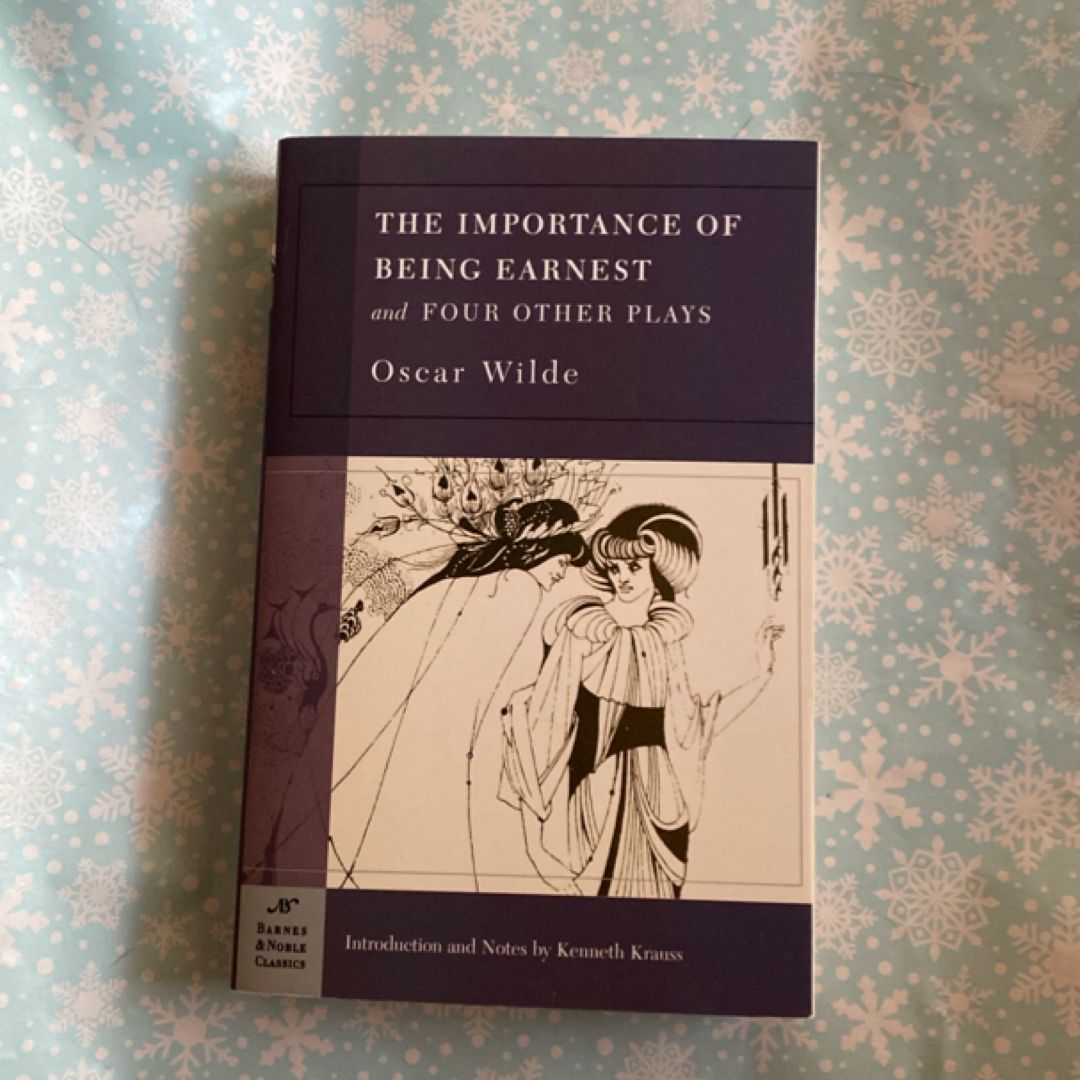 The Importance of Being Earnest and Four Other Plays
