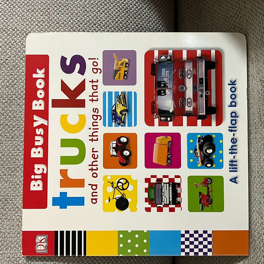 Trucks and Other Things That Go!