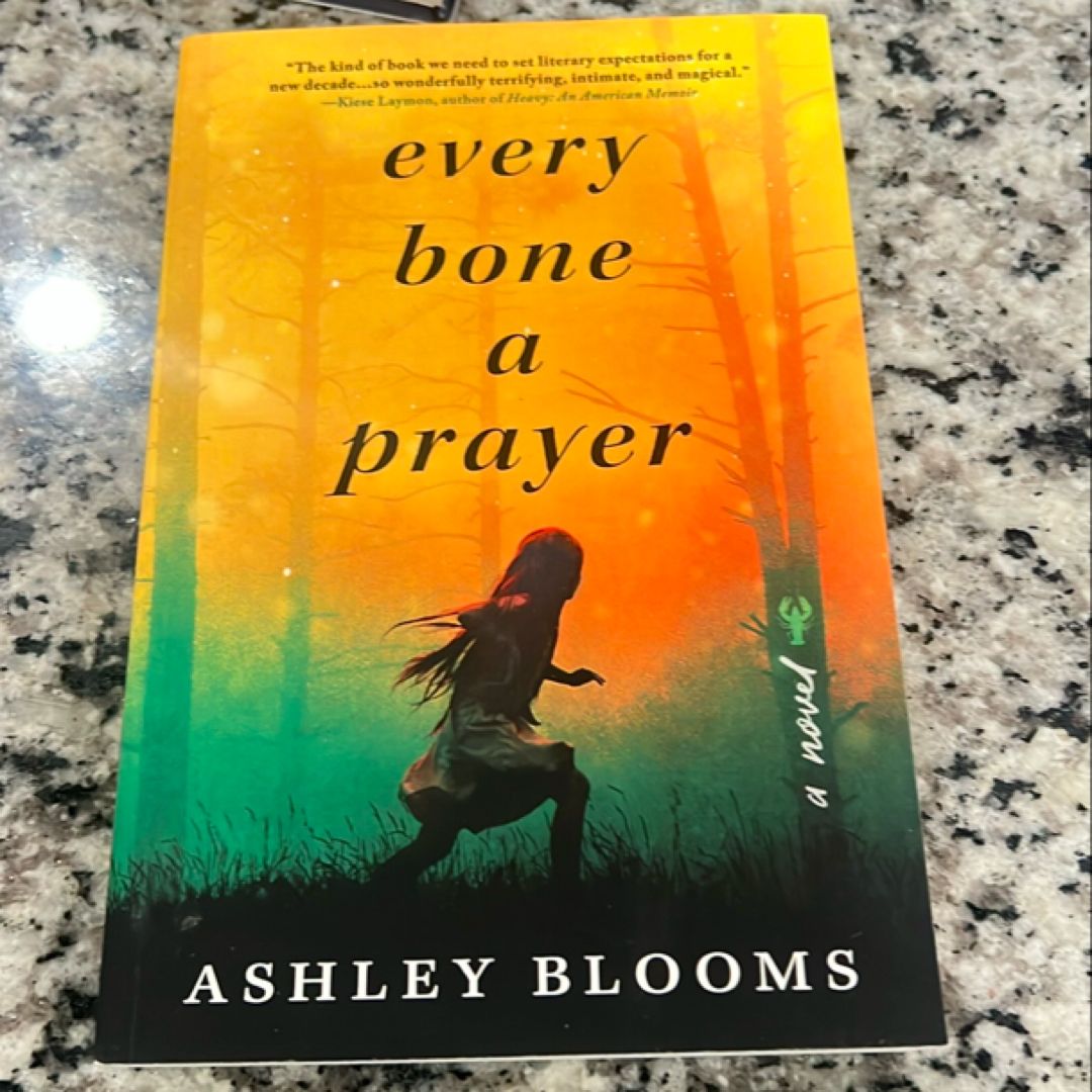 Every Bone a Prayer