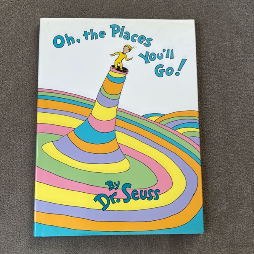 Oh, the Places You'll Go!