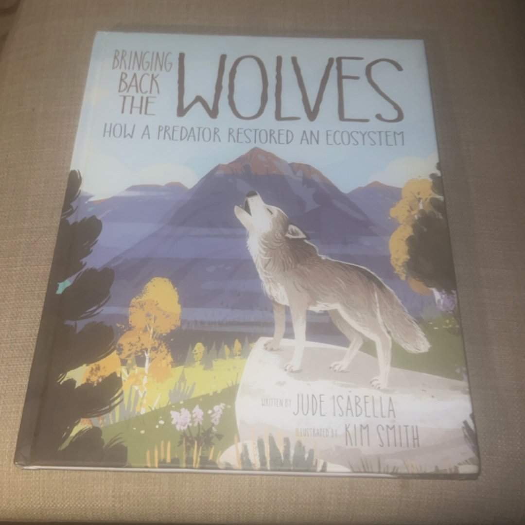 Bringing Back the Wolves