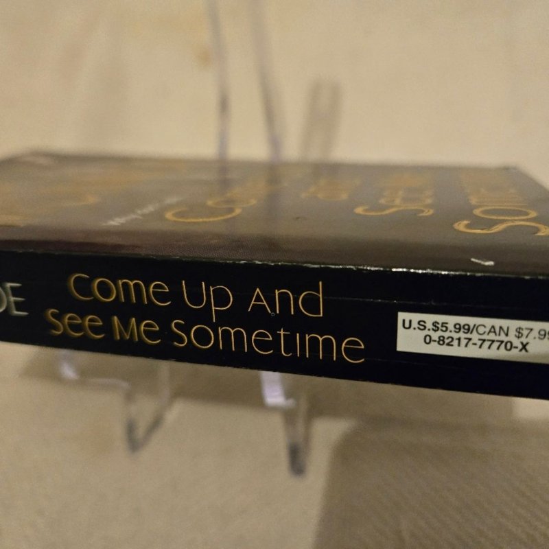 Why Don't You...Come Up and See Me