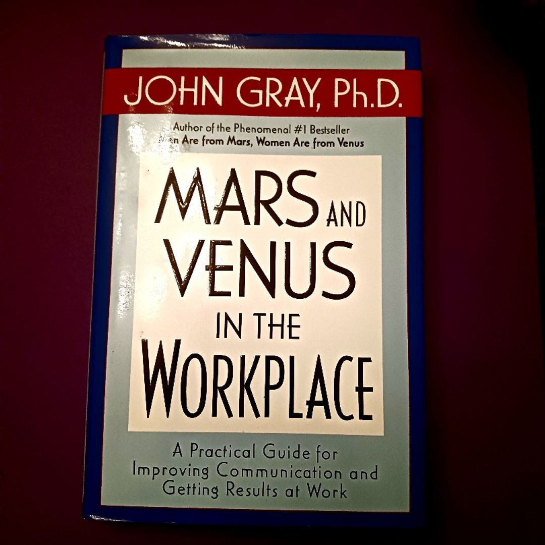Mars and Venus in the Workplace