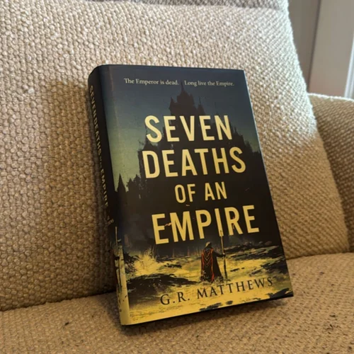 Seven Deaths of an Empire