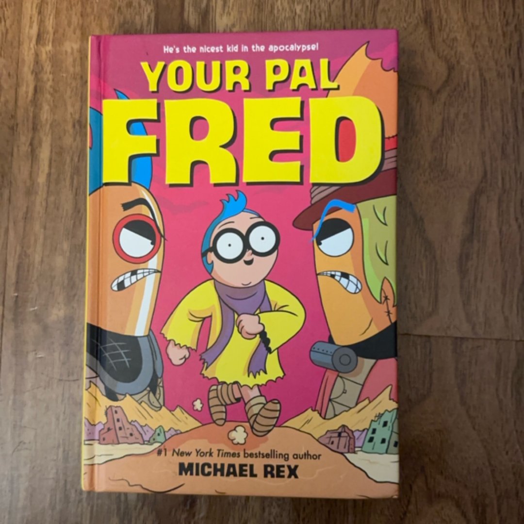 Your Pal Fred: a Graphic Novel