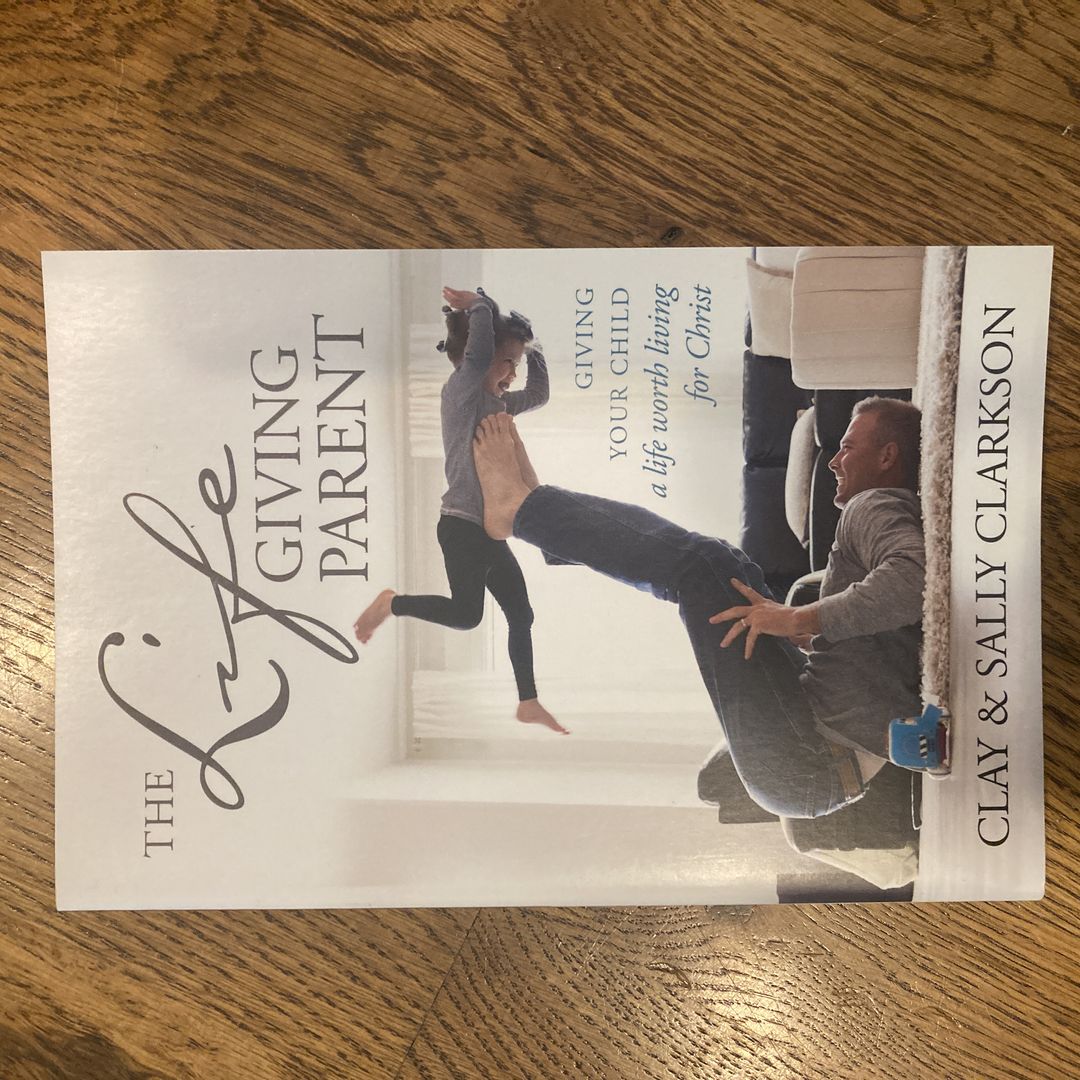 The Lifegiving Parent