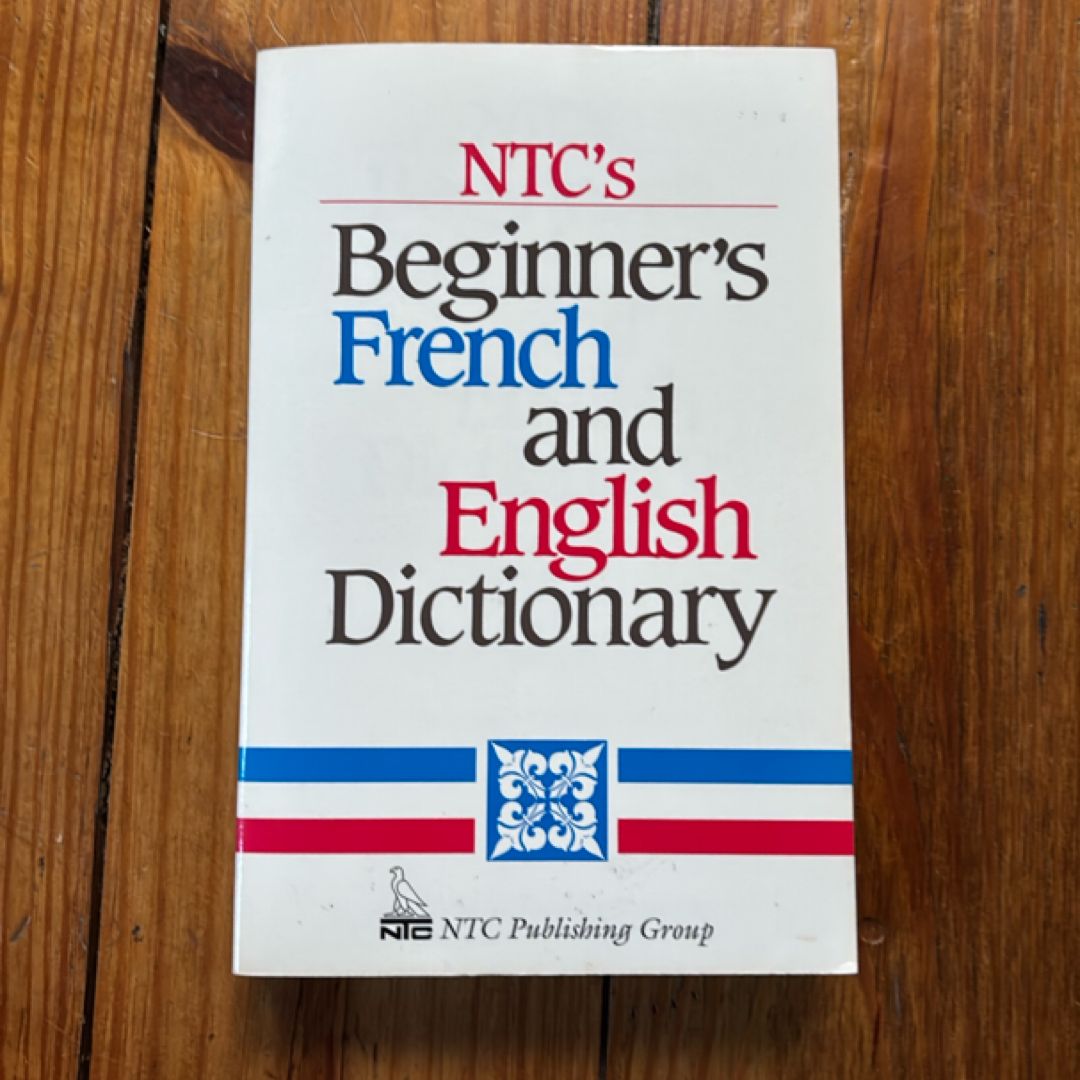 NTC's Beginner's French and English Dictionary