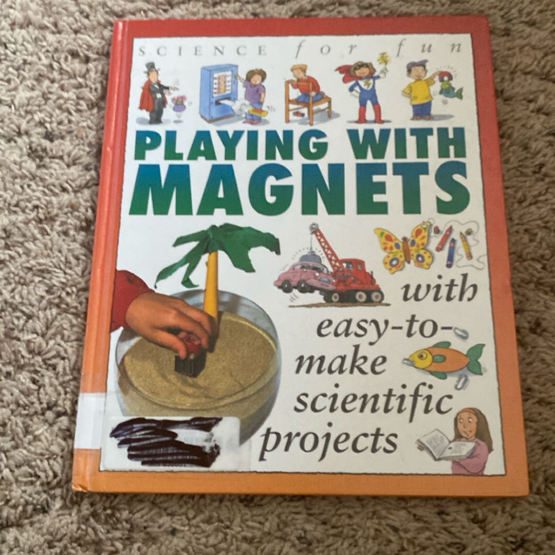 Playing with Magnets