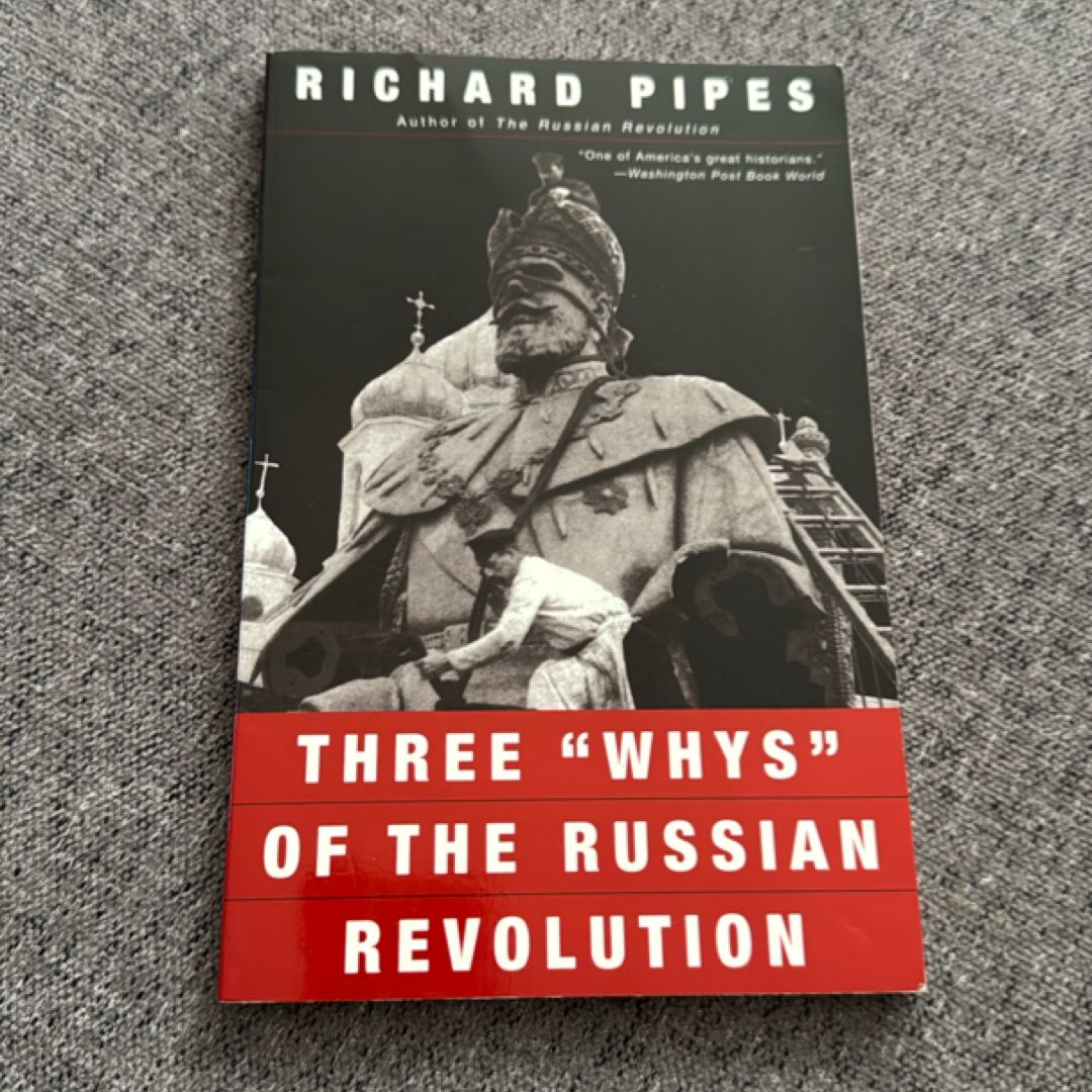 Three Whys of the Russian Revolution