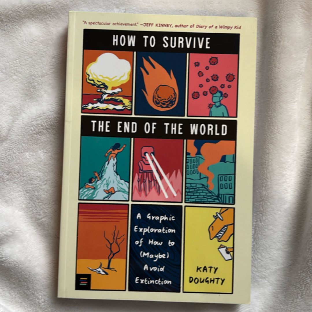 How to Survive the End of the World